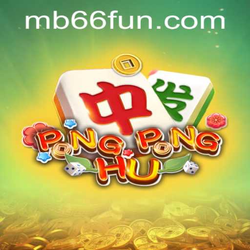 Discover the Thrills of PONGPONGHU: Rules, Gameplay, and More